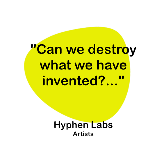 Can we destroy what we have invented?